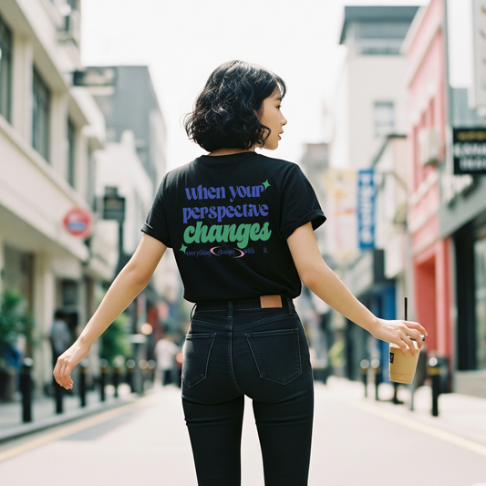 SK T-Shirt When Your Perspective Changes